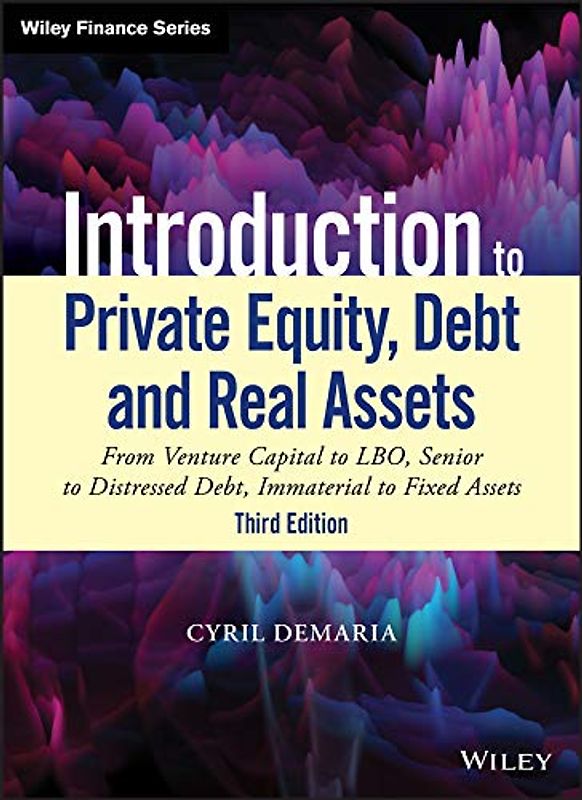 Introduction to Private Equity, Debt and Real Assets