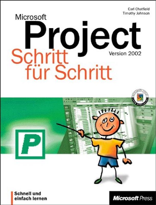 Microsoft Project Version 2002 - Schritt für Schritt