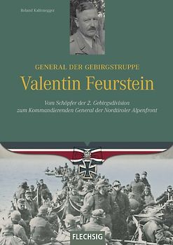 General der Gebirgstruppe Valentin Feurstein