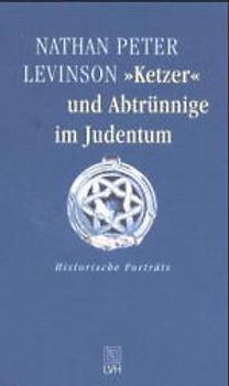"Ketzer" und Abtrünnige im Judentum