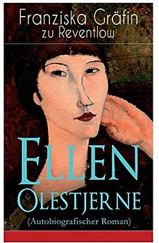 Ellen Olestjerne (Autobiografischer Roman): Bekenntnis- und Selbstfindungsbuch