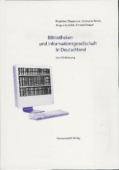 Bibliotheken und Informationsgesellschaft in Deutschland