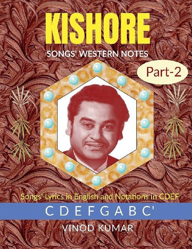 KISHORE SONGS' WESTERN NOTES, Part-2
