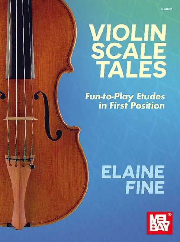 Violin Scale Tales Fun-To-Play Etudes in First Position