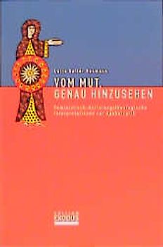 Vom Mut, genau hinzusehen