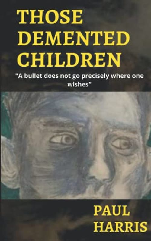 Those Demented Children