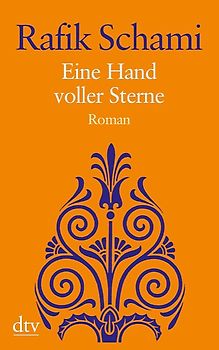 Eine Hand voller Sterne. Roman