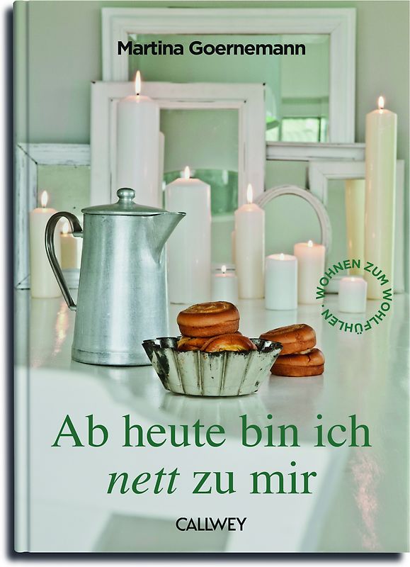 Ab heute bin ich nett zu mir