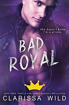 Bad Royal (Unprofessional Bad Boys, Band 3)