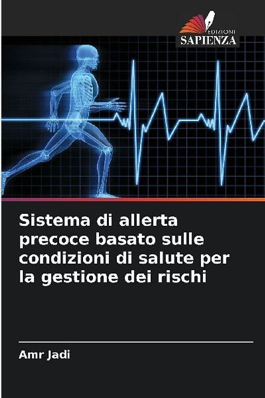 Sistema di allerta precoce basato sulle condizioni di salute per la gestione dei rischi