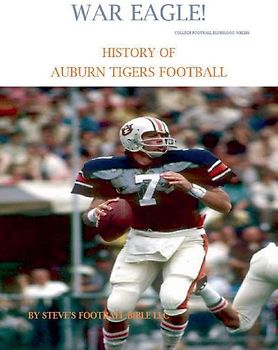 War Eagle! History of Auburn Tigers Football