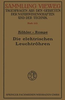 Die elektrischen Leuchtröhren