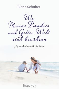 Wo Mamas Paradies und Gottes Welt sich berühren