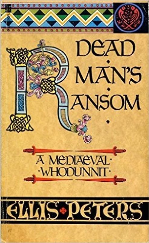 Dead Man's Ransom - Ellis Peters