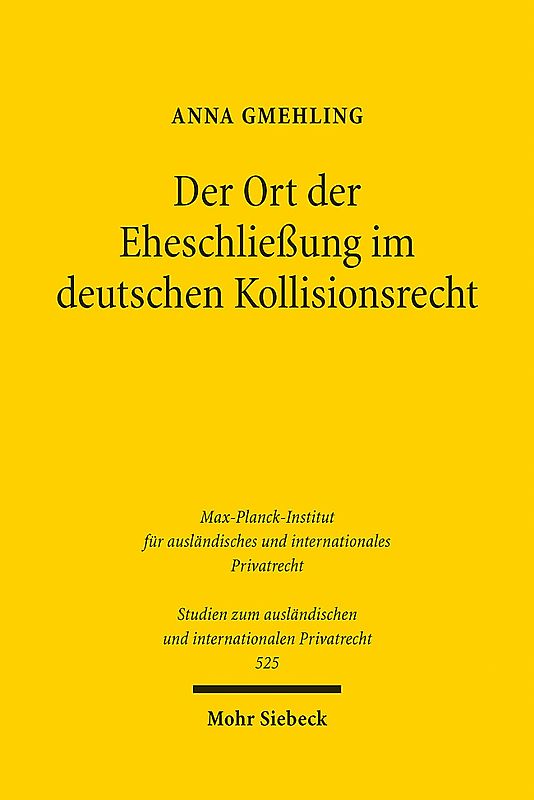Der Ort der Eheschließung im deutschen Kollisionsrecht