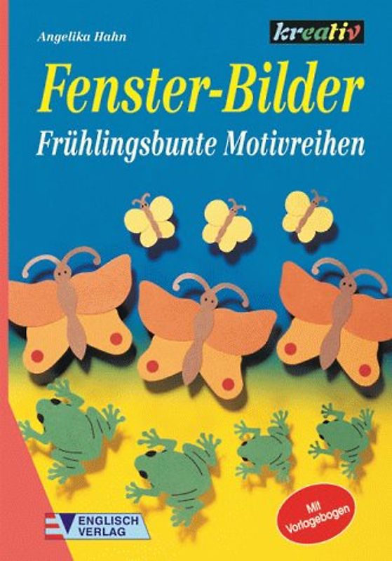 Fenster-Bilder. Frühlingsbunte Motivreihen