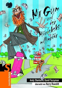 Mr Gum und der Mürbekeksmilliardär