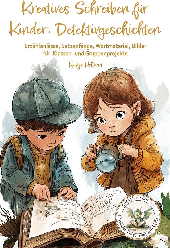 Kreatives Schreiben für Kinder: Detektivgeschichten
