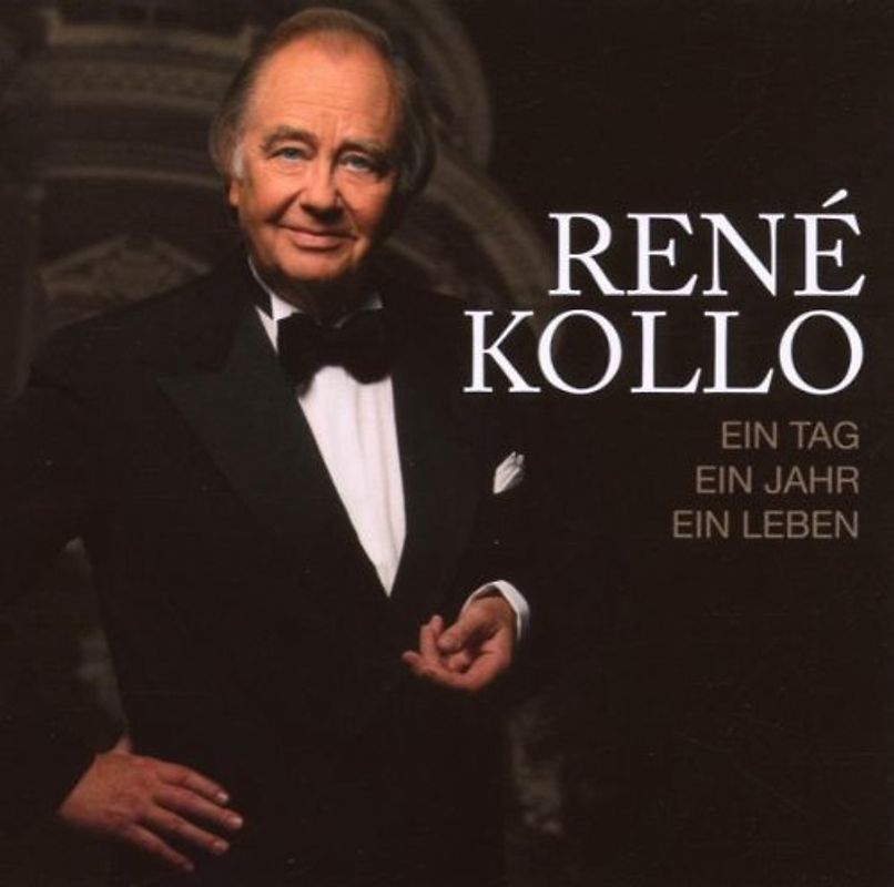 Rene Kollo - Ein Tag,Ein Jahr,Ein Leben