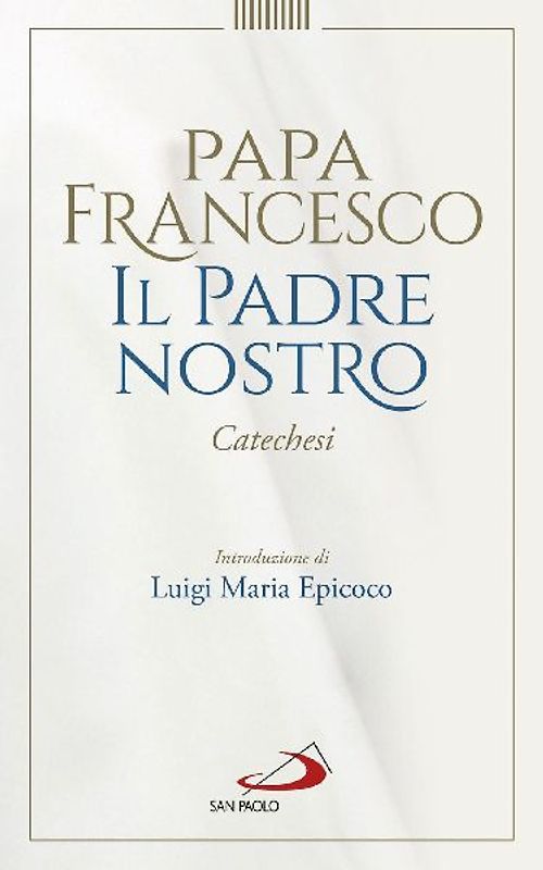 Padre Nostro. Catechesi