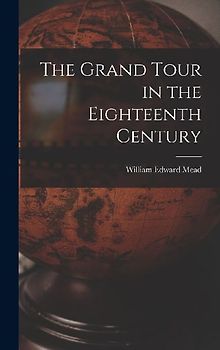 The Grand Tour in the Eighteenth Century