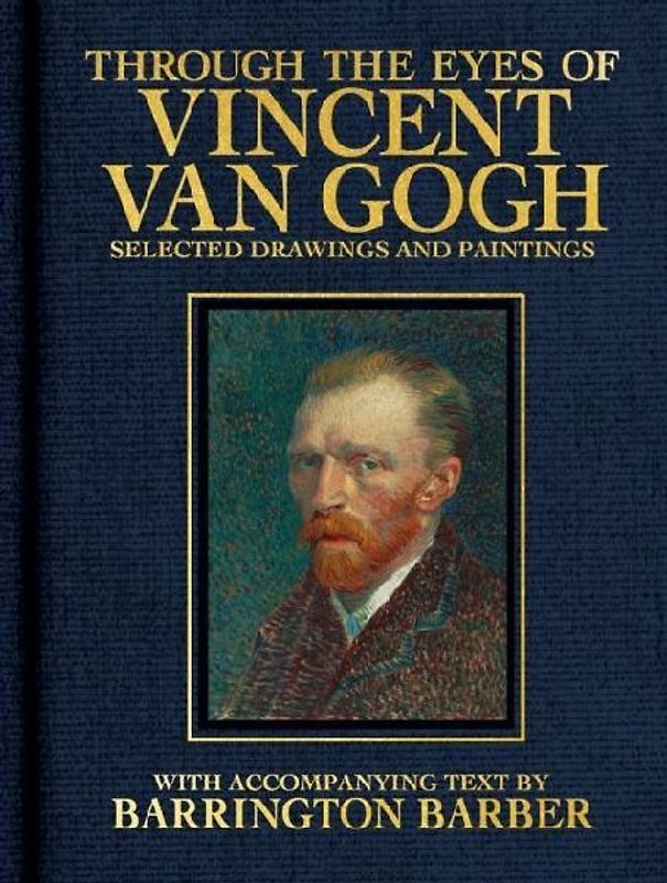 Through the Eyes of Vincent Van Gogh