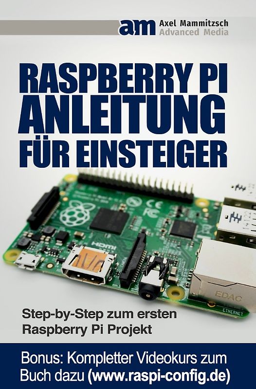 Raspberry PI Anleitung für Einsteiger