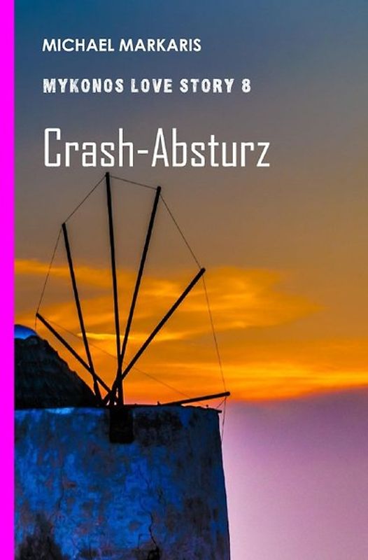 Mykonos Love Story 8 Crash - Absturz