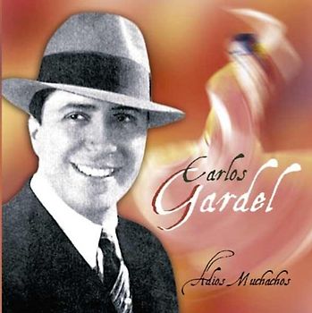 Carlos Gardel - Adios Muchachos