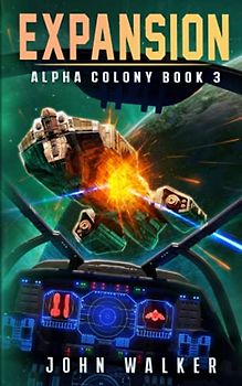 Expansion: Alpha Colony Book 3
