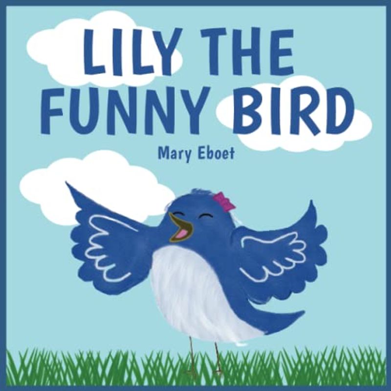 Lily The Funny Bird