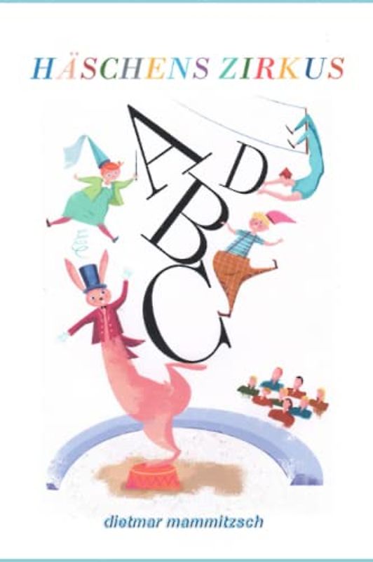 Häschens Zirkus ABC