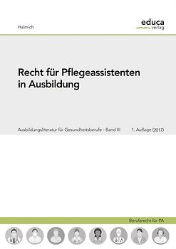 Recht für Pflegeassistenten in Ausbildung