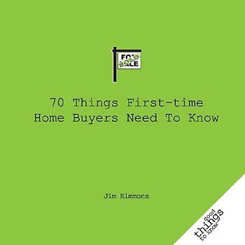 70 Things First-Time Home Buyers Need to Know