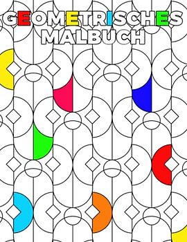 Geometrisches Malbuch: Geometrische Formen und Muster Malvorlagen für Kinder
