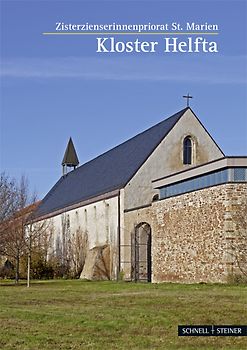 Eisleben. Kloster Helfta, Ehem. Zisterzienserinnenabtei St. Maria