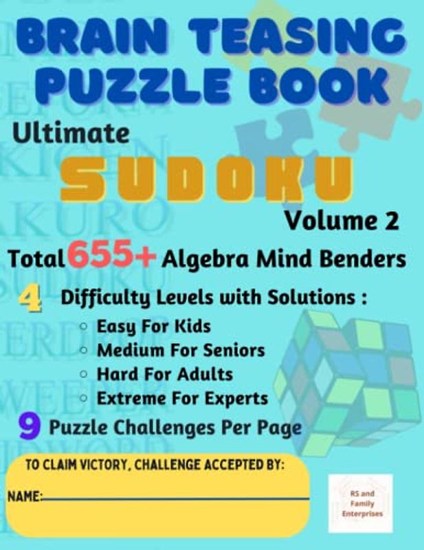 Ultimate Sudoku Volume 2 of 2023 : Brain-Teasing with 4 Difficulty Levels for Kids, Seniors, Adults & Experts - 9 Puzzle Challenges Per Page - Total ... Easy, Medium, Hard and Extreme in A4 Size