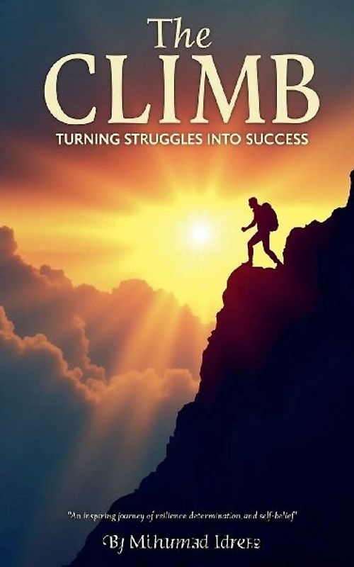 The Climb Turning Struggles into Success