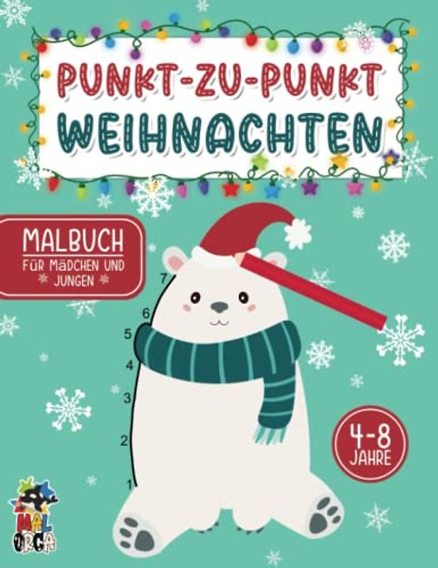 Punkt zu Punkt Weihnachten - Malbuch für Jungen und Mädchen von 4-8 Jahren: Kreativität fördern mit dem Kritzelmalbuch zur Advents- und Winterzeit - ... üben (1-30) - Nikolaus Geschenk für Kinder