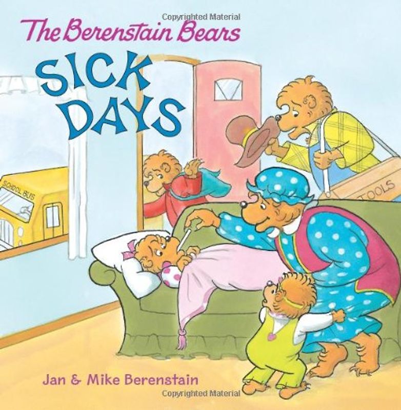 The Berenstain Bears: Sick Days