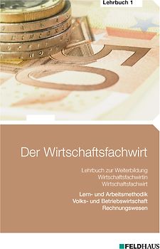 Der Wirtschaftsfachwirt - Lehrbuch 1