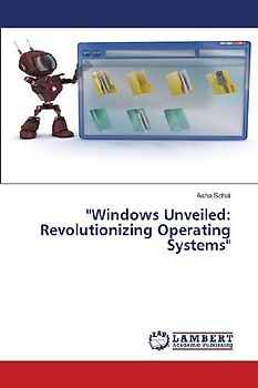 "Windows Unveiled: Revolutionizing Operating Systems"