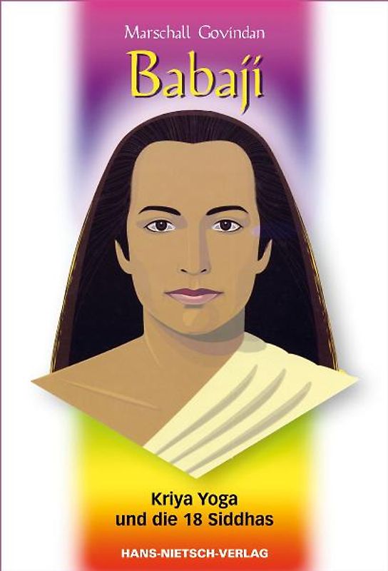 Babaji - Kriya Yoga und die 18 Siddhas