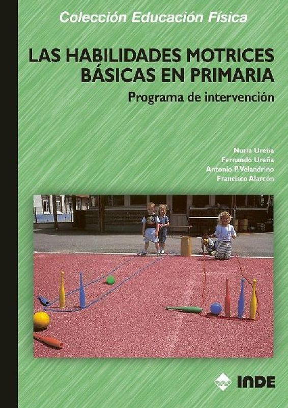 Las habilidades motrices básicas en primaria : diseño de un programa de intervención
