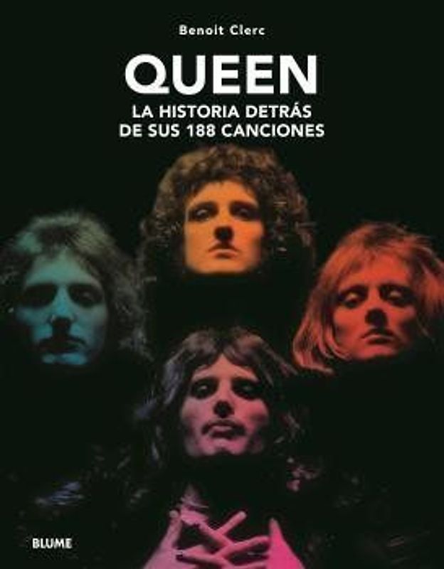 Queen : la historia detrás de sus 188 canciones