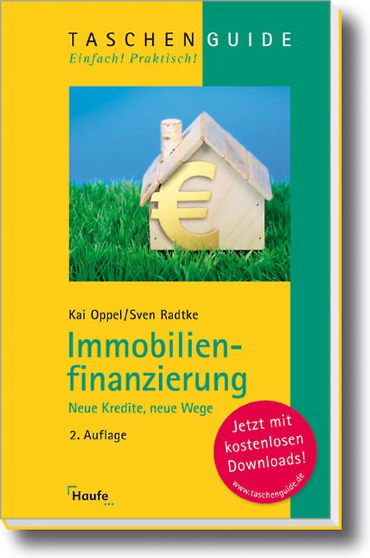 Immobilienfinanzierung Neue Kredite, neue Wege