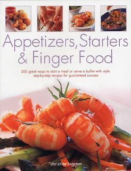 Appetizers, Starters and Finger Food
