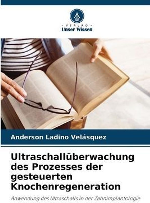 Ultraschallüberwachung des Prozesses der gesteuerten Knochenregeneration