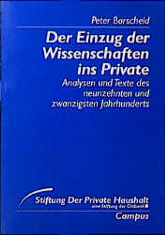 Der Einzug der Wissenschaften ins Private