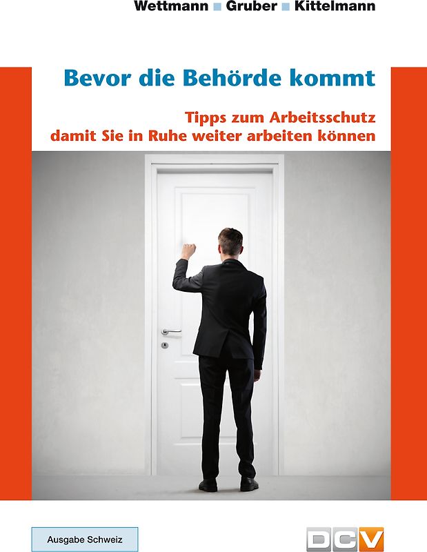 Bevor die Behörde kommt